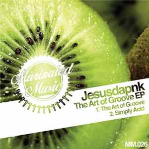 Jesusdapnk - The Art Of Groove EP Album
