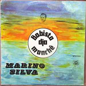 Marino Silva - Bobista Dja Manchê Album