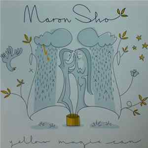 Maron Sho - Yellow Magic Can Album