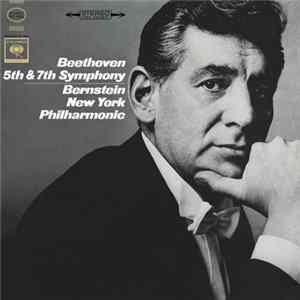Beethoven - Bernstein, New York Philharmonic - 5th & 7th Symphony Album