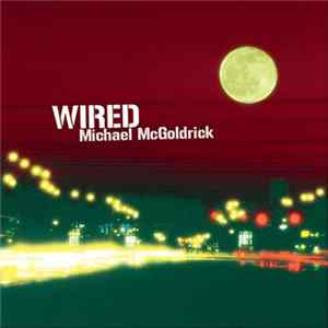 Michael McGoldrick - Wired Album