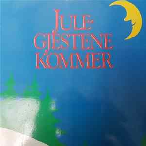 Kari Gjærum, Anne Lise Gjøstøl, Tom Mathisen, Erling Bonde - Jule Gjestene Kommer Album