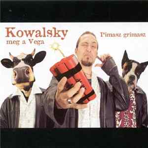 Kowalsky Meg A Vega - Pimasz Grimasz Album