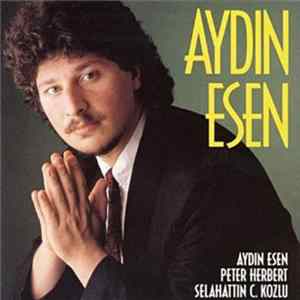 Aydın Esen, Peter Herbert, Selahattin C. Kozlu - Aydın Esen Album