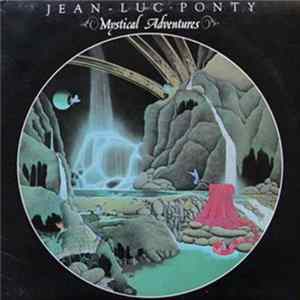 Jean-Luc Ponty - Mystical Adventures Album