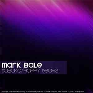 Mark Bale - Tabaka / Happy Tears Album