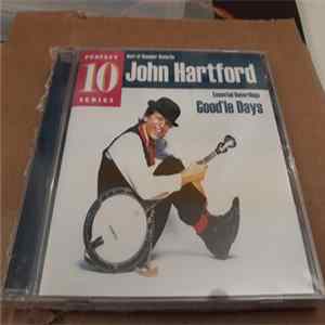 John Hartford - Essential Recordings: Good'le Days Album