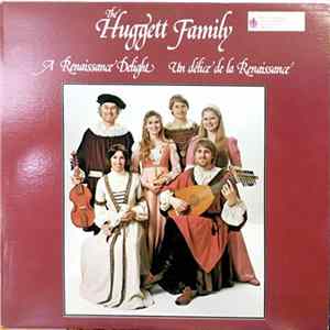 The Huggett Family - A Renaissance Delight / Un Délice De La Renaissance Album