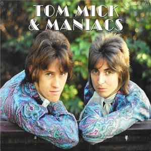 Tom Mick & Maniacs - Tom Mick & Maniacs Album