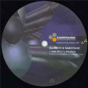 DJ:Ecco & Sabotage - Low Art / Fixation Album