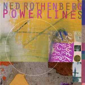 Ned Rothenberg - Power Lines Album