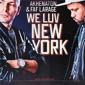 Akhenaton & Faf Larage - We Luv New York Album