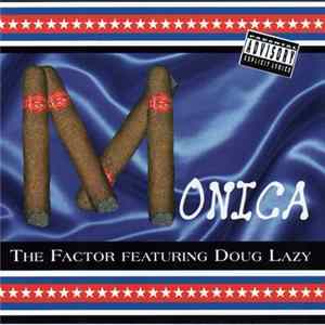 The Factor Featuring Doug Lazy - Monica Album