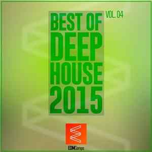 Various - Best Of Deep House 2015 Vol. 04 Album