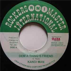 Kandi Man - Dem A Thing's Friend / Highchie Album