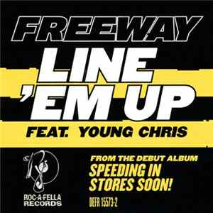 Freeway Feat. Young Chris - Line Em' Up Album