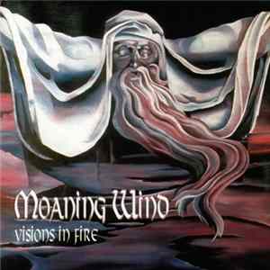 Moaning Wind - Visions In Fire Album