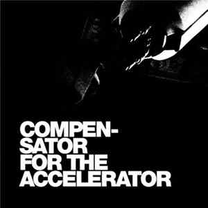 Fuck Yuo I Am A Robot - Compensator For The Accelerator Album