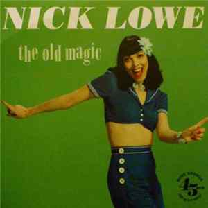 Nick Lowe - The Old Magic Album