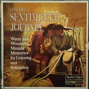 Various - Let's Take A Sentimental Journey: Warm And Wonderful Musical Memories For Listening And Relaxation Album