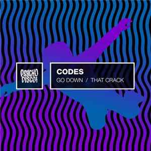 Codes - Go Down / That Crack Album