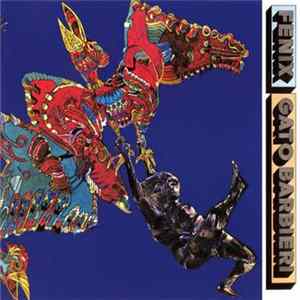 Gato Barbieri - Fenix Album
