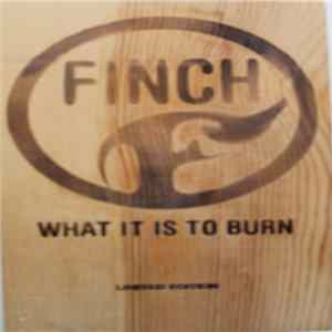 Finch - What It Is To Burn Album
