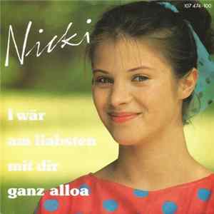 Nicki - I Wär Am Liabsten Mit Dir Ganz Alloa Album