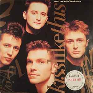 Kiss Like This - What The World Don't Know Album
