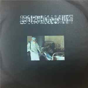 Ebola Holocaust - Ebola Holocaust Album