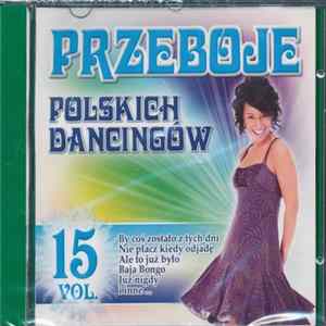 Various - Przeboje Polskich Dancingów Vol.15 Album