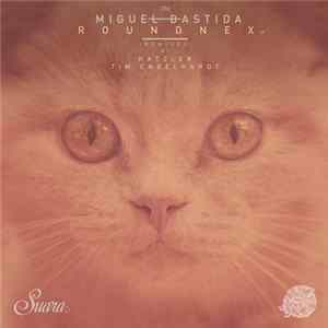 Miguel Bastida - Roundnex EP Album