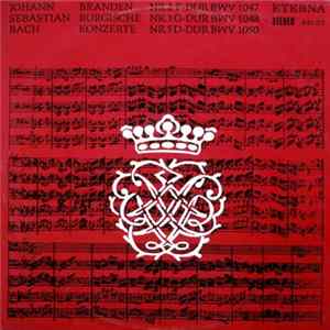 Johann Sebastian Bach - Brandenburgische Konzerte Nr. 2 F-dur BWV 1047 / Nr. 3 G-dur BWV 1048 / Nr. 5 D-dur BWV 1050 Album
