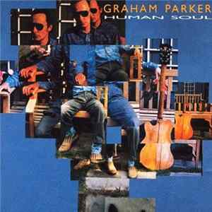 Graham Parker - Human Soul Album