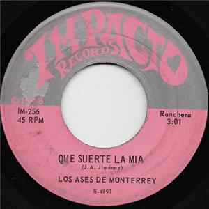 Los Ases De Monterrey - Que Suerte La Mia Album