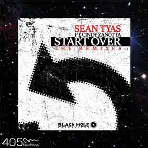 Sean Tyas Ft. Cindy Zanotta - Start Over (The Remixes) Album