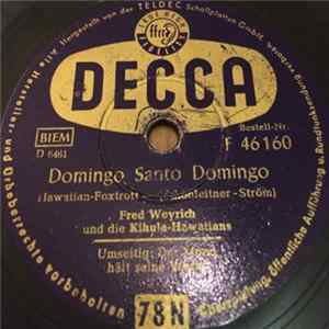 Fred Weyrich, Kihula-Hawaiians - Domingo, Santo Domingo / Der Mond Hält Seine Wacht Album