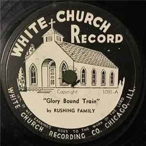 Rushing Family - Glory Bound Train / Prepare To Meet Jesus Album