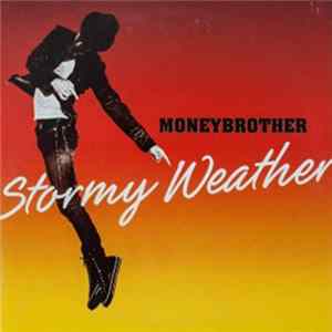 Moneybrother - Stormy Weather Album
