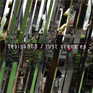 Yebisu303 - Lust Scene EP Album