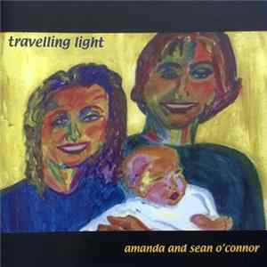 Amanda And Sean O'Connor - Travelling Light Album