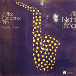 Mike Osborne Trio - All Night Long (The Willisau Concert) Album