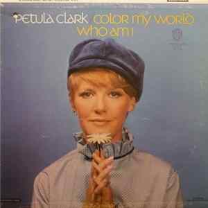 Petula Clark - Color My World / Who Am I Album