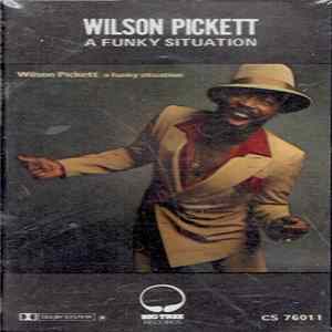 Wilson Pickett - A Funky Situation Album
