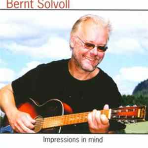 Bernt Solvoll - Impressions In Mind Album