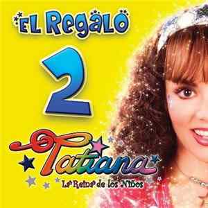 Tatiana - El Regalo 2 Album