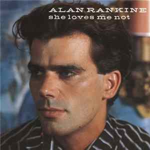 Alan Rankine - She Loves Me Not Album