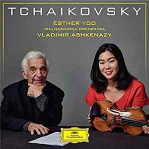 Tchaikovsky, Esther Yoo, Philharmonia Orchestra, Vladimir Ashkenazy - Tchaikovsky Album