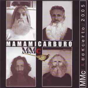 Mamamicarburo - Concerto 2005 Album