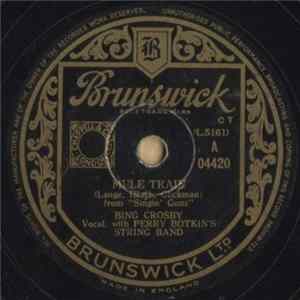 Bing Crosby With Perry Botkin's String Band / Bing Crosby With Jud Conlon's Rhythmaires And Perry Botkin's String Band - Mule Train / Dear Hearts And Gentle People Album